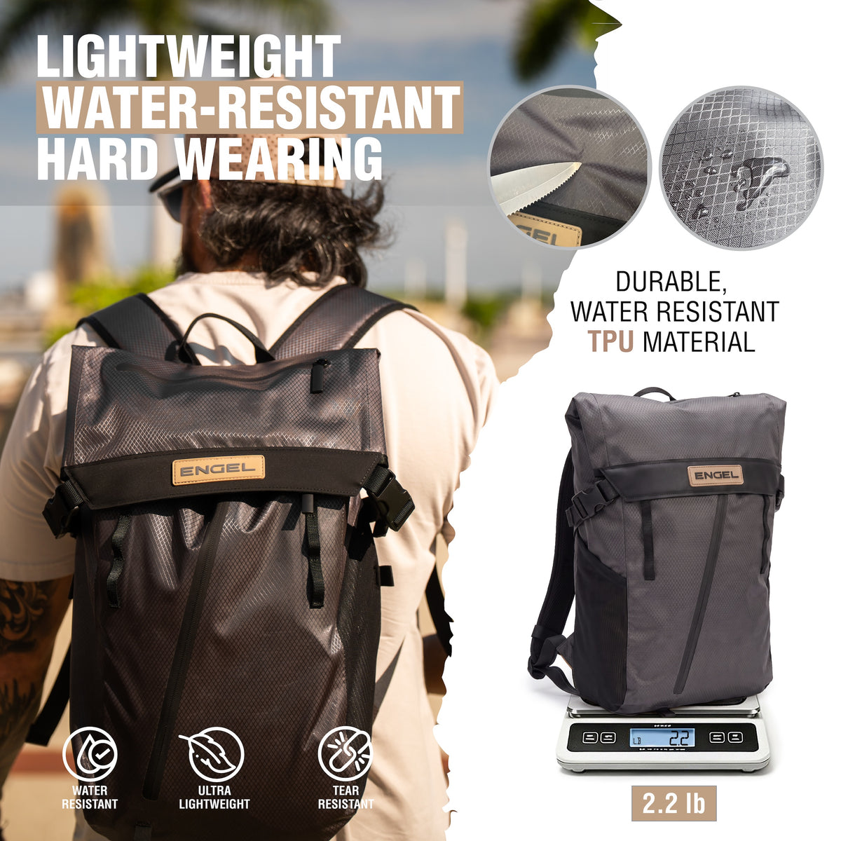 A man wears an ENGEL GoBag 20 Qt Backpack Day Bag in gray, with close-up shots displaying its waterproof and tear-resistant fabric. The bag is shown on a scale weighing 2.2 lbs, underscoring its ultra-light backpack design. Text highlights the water resistance, durability, and TPU material—making this ENGEL day bag a dependable 20-quart backpack for any adventure.